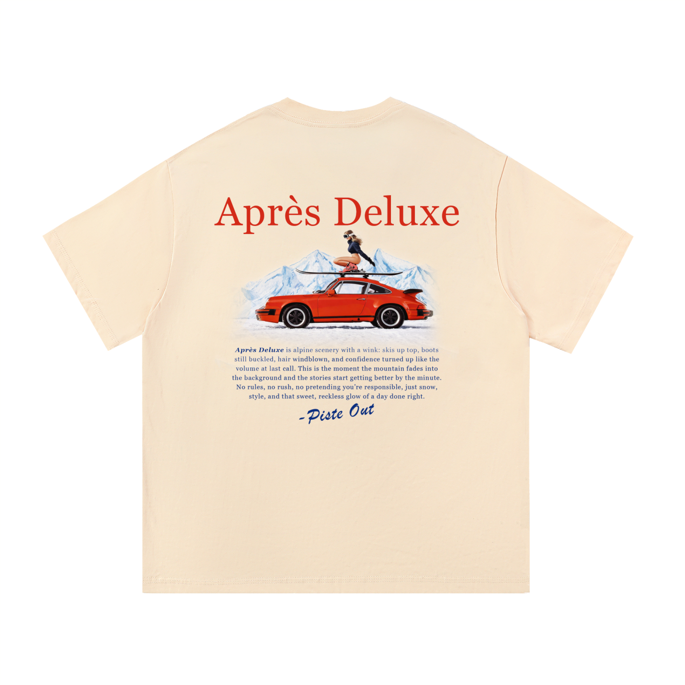 Cream Après Deluxe tee back view featuring large retro poster graphic with red “Après Deluxe” title, red car with skier on roof skis, blue mountain background, and navy paragraph text.