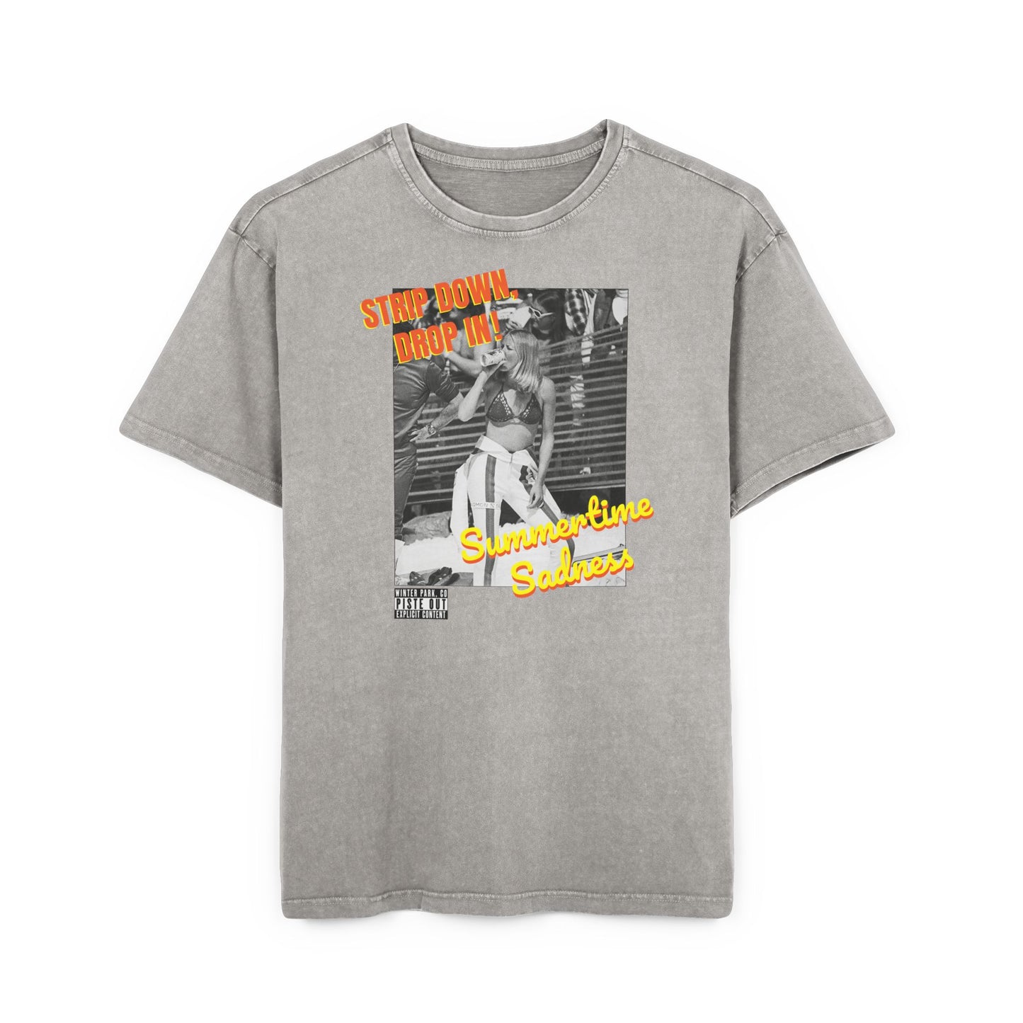 Front of grey tee featuring vintage bikini skier, drinking a beer with orange “Strip Down, Drop In” text and yellow “Summertime Sadness” text