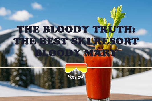 Bloody Mary on a  table with ski slopes in the background on a sunny bluebird day, garnished with celery, olives, pepperoncini, and a cornichon on a skewer, with Piste Out logo overlay