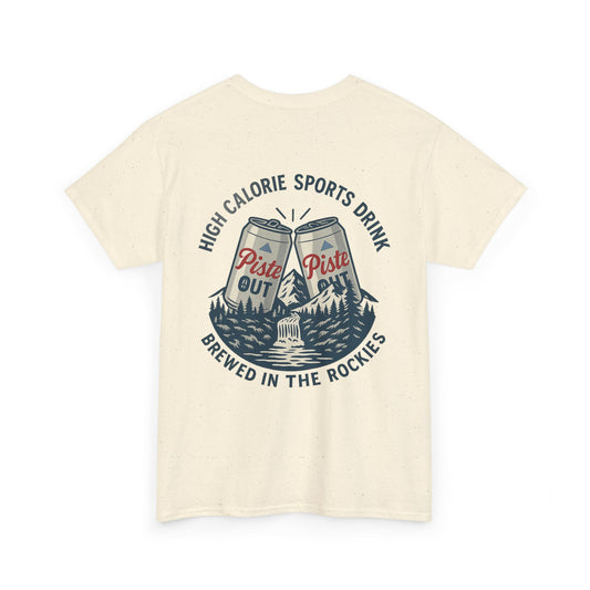 Back view of High Calorie Sports Drink tee in natural oatmeal with two Piste Out cans, mountain scene, and “Brewed in the Rockies” slogan.