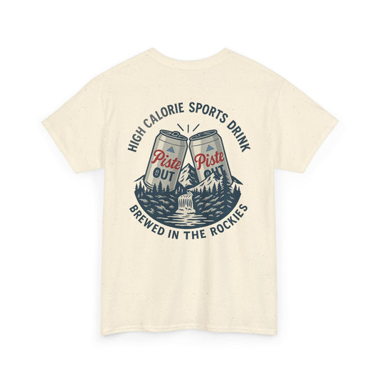 Back view of High Calorie Sports Drink tee in natural oatmeal color featuring two Piste Out cans clinking, mountain scene, and “High Calorie Sports Drink / Brewed in the Rockies” text.