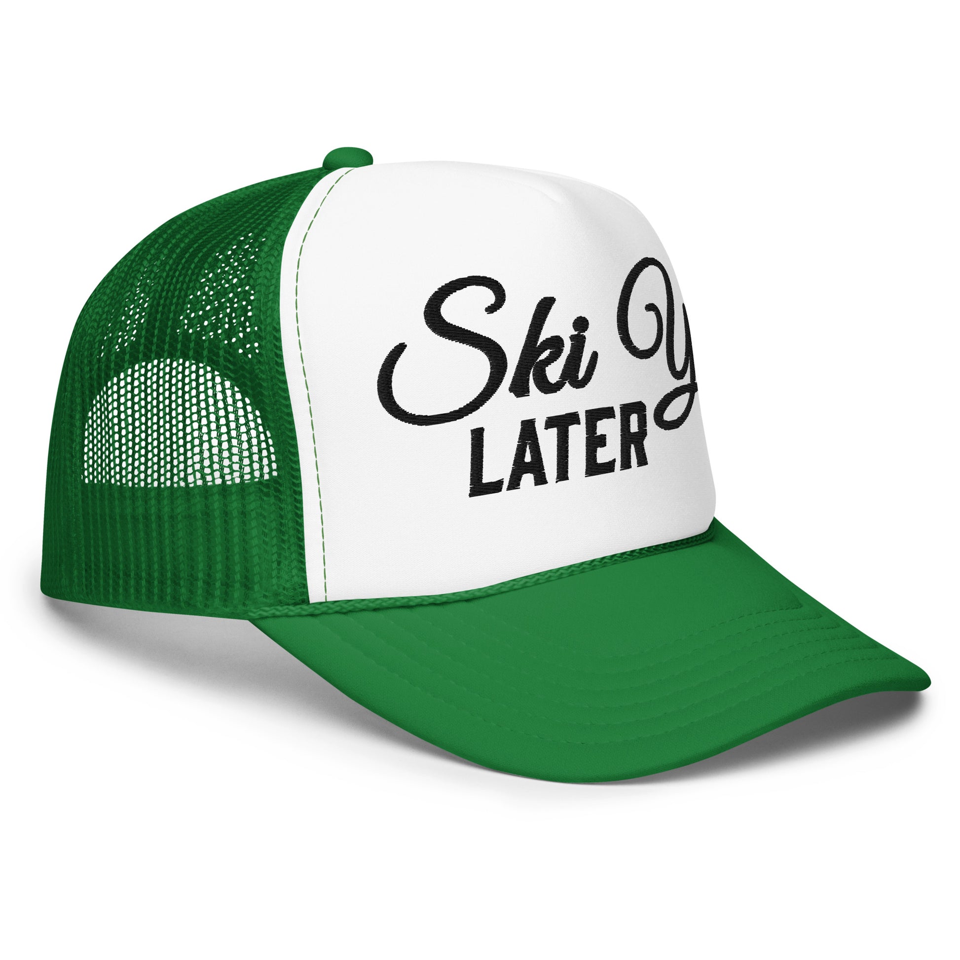 Green Circle Ski Ya Later trucker hat angled side view with black embroidered graphic, white foam front, green mesh sides, and green brim.