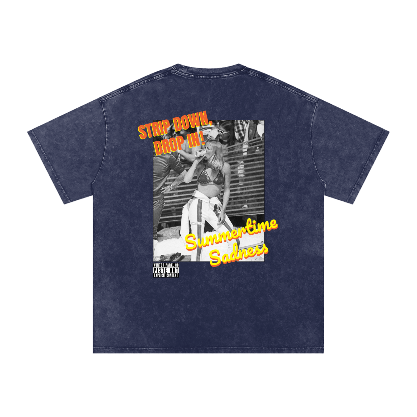 Back view of blue square acid-washed Strip Down, Drop In tee featuring bold Summertime Sadness graphic in orange and yellow lettering.